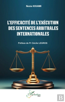 Bertrand.pt - L'Efficacité De L'Exécution Des Sentences Arbitrales Internationales