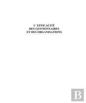 L'Efficacite Des Gestionnaires Et Des Organisations