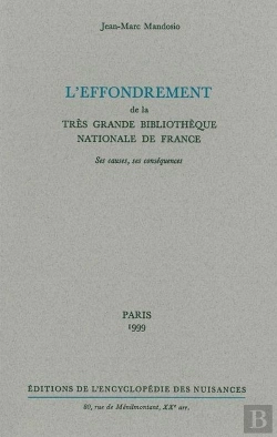 Bertrand.pt - L'Effondrement De La Trés Grande Bibliothèque Nationale De France ; Ses Causes, Ses Conséquences