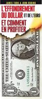 L'Effondrement Du Dollar Et De L'Euro Et Comment En Profiter