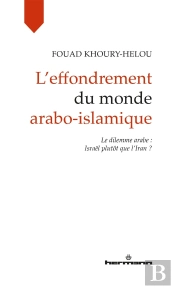 L'Effondrement Du Monde Arabo-Islamique