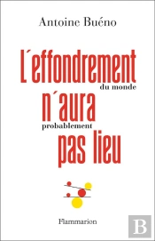 L'Effondrement (Du Monde) N'Aura (Probablement) Pas Lieu
