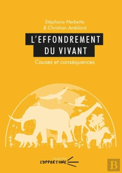 Bertrand.pt - L'Effondrement Du Vivant : Causes Et Conséquences