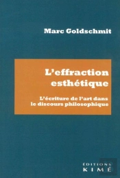 L'Effraction Esthétique : L'Écriture De L'Art Dans Le Discours Philosophique