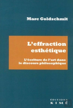 Bertrand.pt - L'Effraction Esthétique : L'Écriture De L'Art Dans Le Discours Philosophique