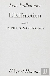 L'Effraction / Un Dieu Sans Puissance