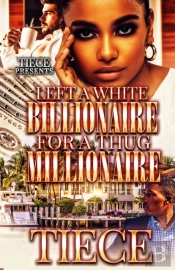 Left A White Billionaire For A Thug Millionaire