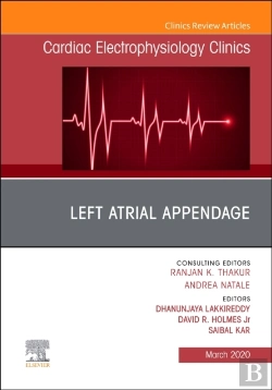 Bertrand.pt - Left Atrial Appendage , An Issue Of Cardiac Electrophysiology Clinics