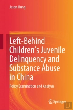Bertrand.pt - Left-Behind Childrenâ€™S Juvenile Delinquency And Substance Abuse In China