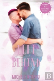 Left Behind: Finding My Forever Book 3