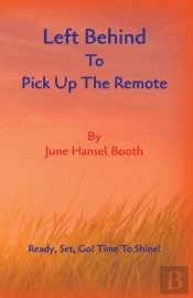 Left Behind To Pick Up The Remote