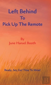 Left Behind To Pick Up The Remote
