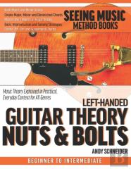Left-Handed Guitar Theory Nuts & Bolts
