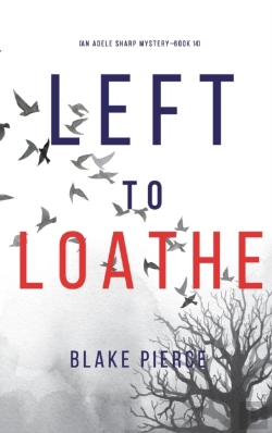 Bertrand.pt - Left To Loathe (An Adele Sharp Mystery-Book Fourteen)