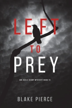 Bertrand.pt - Left To Prey (An Adele Sharp Mystery-Book Eleven)