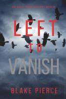 Left To Vanish (An Adele Sharp Mystery-Book Eight)