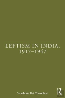 Bertrand.pt - Leftism In India, 1917â€“1947