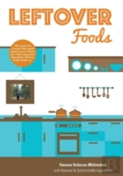 Leftover Foods - With Optional And Substitutable Ingredients