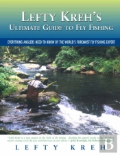 Lefty Kreh'S Ultimate Guide To Fly Fishing