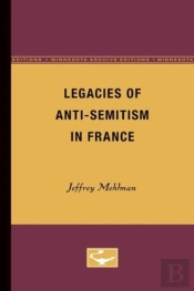 Legacies Of Anti-Semitism In France