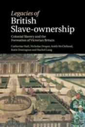 Legacies Of British Slave-Ownership