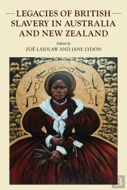 Bertrand.pt - Legacies Of British Slavery In Australia And New Zealand