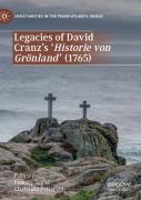 Legacies Of David Cranz'S 'Historie Von Gronland' (1765)