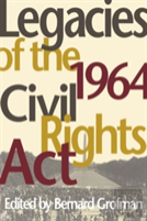 Legacies Of The 1964 Civil Rights Act