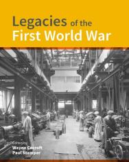 Legacies Of The First World War