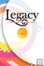 Legacy: A Journal For Teens And Adults