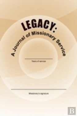 Bertrand.pt - Legacy: A Journal Of Missionary Service