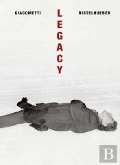Legacy : Alberto Giacometti-Sophie Ristelhueber