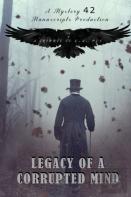 Legacy Of A Corrupted Mind