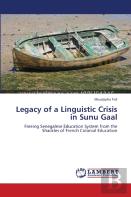 Legacy Of A Linguistic Crisis In Sunu Gaal
