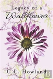 Legacy Of A Wallflower