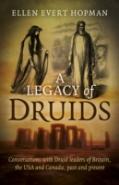 Legacy Of Druids, A - Conversations With Druid Leaders Of Britain, The Usa And Canada, Past And Present