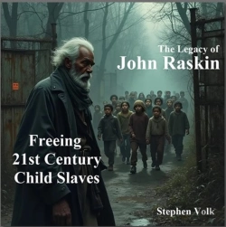 Bertrand.pt - Legacy Of John Raskin: Freeing 21st Century Child Slaves