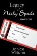 Legacy Of Nicky Spade.. Admit One Is The Third Book In The Trilogy, Chronicles Of Nicky Spade.