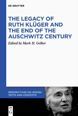 Bertrand.pt - Legacy Of Ruth Kluger And The End Of The Auschwitz Century