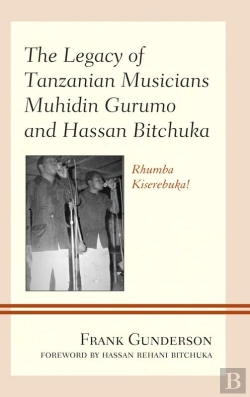 Bertrand.pt - Legacy Of Tanzanian Musicians Muhidin Gurumo And Hassan Bitchuka