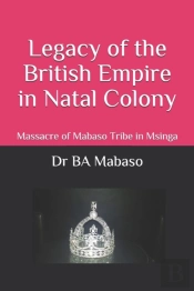 Legacy Of The British Empire In Natal Colony