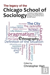 Legacy Of The Chicago School. A Collection Of Essays In Honour Of The Chicago School Of Sociology During The First Half Of The 20th Century.