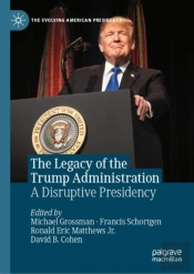 Legacy Of The Trump Administration