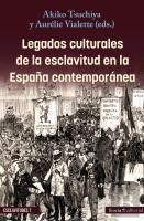 Legados Culturales De La Esclavitud En La España Contemporanea