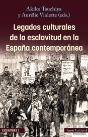 Legados Culturales De La Esclavitud En La España Contemporanea