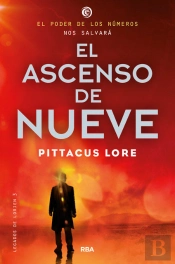 Legados De Lorien 3. El Ascenso De Nueve