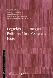 Legados e Heranças - Políticas (Inter)Sexuais Hoje