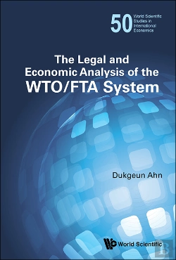 Bertrand.pt - Legal And Economic Analysis Of The Wto/Fta System, The