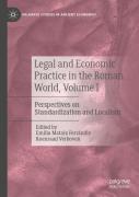 Legal And Economic Practice In The Roman World, Volume I