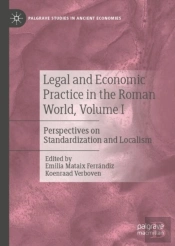 Legal And Economic Practice In The Roman World, Volume I